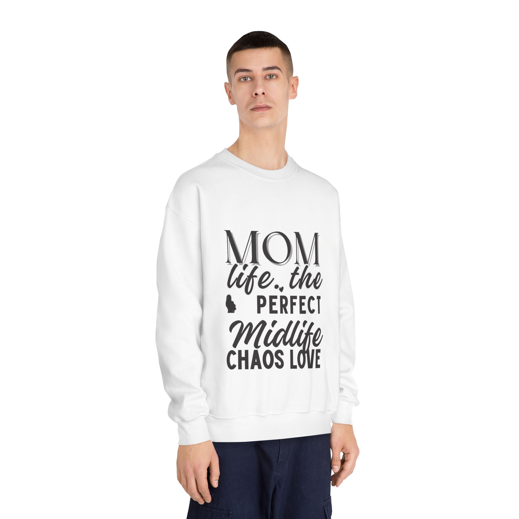 Mom Life: The Perfect Midlife Chaos Love Crewneck Sweatshirt