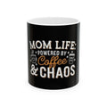 Mom Life Coffee & Chaos Ceramic Mug — Funny Mother’s Day Gift (11oz, 15oz)